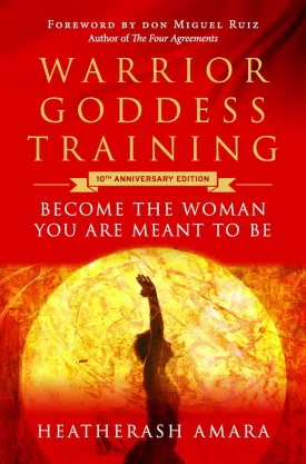 Warrior Goddess Training: Become the Woman You Are Meant to Be (10th Anniversary Deluxe Hardcover Keepsake Edition with Ribbon Marker) Hardcover  September 17, 2024